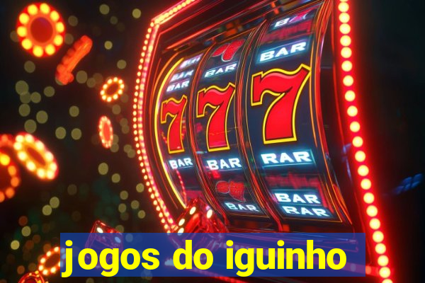 jogos do iguinho